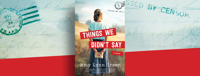 Things We Didn't Say by Amy Lynn Green